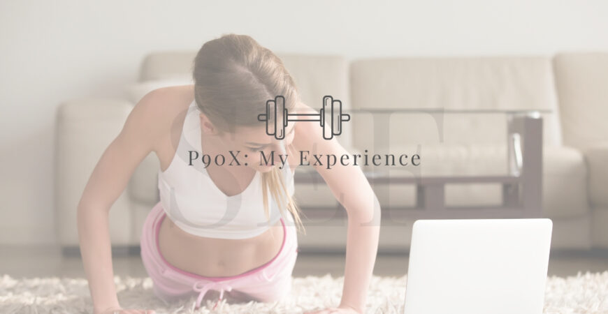 P90X: My First Home Workout Experience