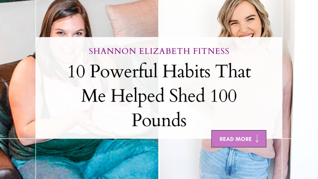 10 powerful habits that helped me shed 100 pounds