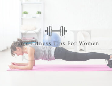 Home Fitness Tips For Women