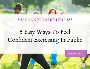 5 Easy Ways To Feel Confident Exercising In Public