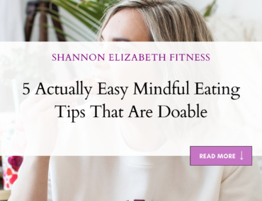 5 Actually Easy Mindful Eating Tips That Are Doable