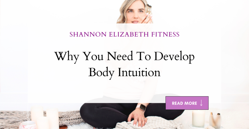 Why You Need To Develop Body Intuition